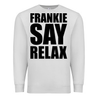 Dove Grey Frankie Say Relax Essential Premium Sweatshirt - FloraArt