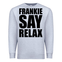 Heather Grey Frankie Say Relax Essential Premium Sweatshirt - FloraArt