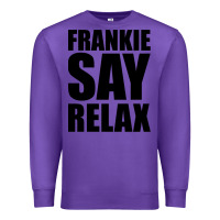 Purple Frankie Say Relax Essential Premium Sweatshirt - FloraArt