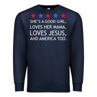 Navy she's a good girl, she's loves her mama, loves jesus t shirt Premium Sweatshirt - FloraArt