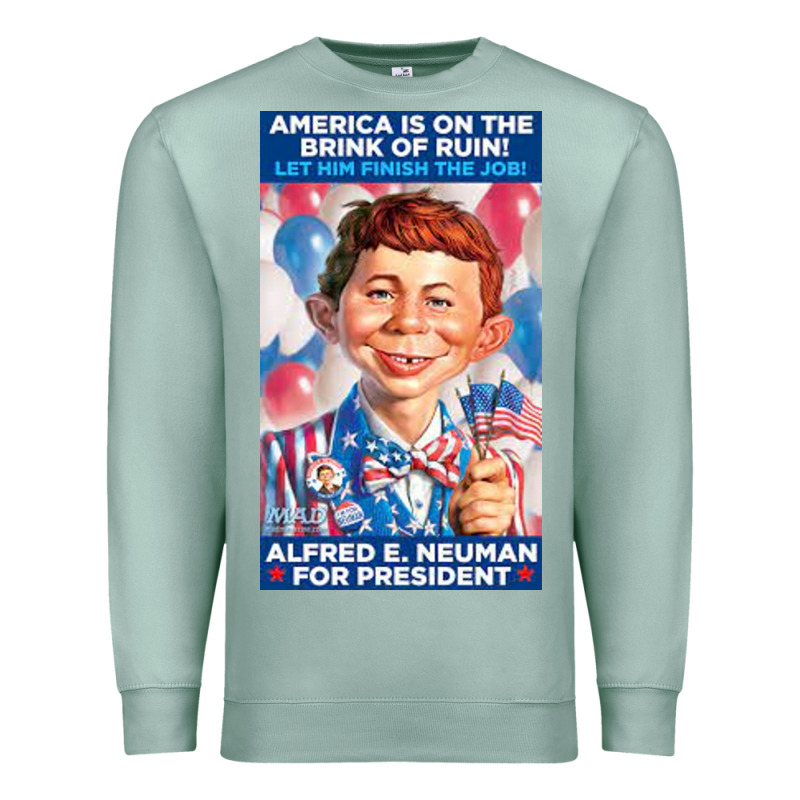Alfred E. Neuman For President Premium Sweatshirt by FloraArt | Teevron