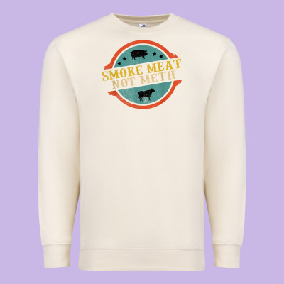 Smoke Meat Not Meth Funny Bbq Grill Lover Meat Lover Retro Premium Sweatshirt Designed By Floraart