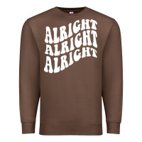 Chestnut alright alright alright Premium Sweatshirt - ArtMosaic