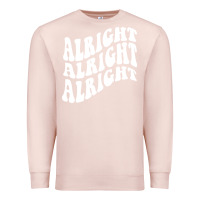 Pale Pink alright alright alright Premium Sweatshirt - ArtMosaic