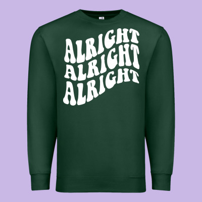 Alright Alright Alright Premium Sweatshirt Designed By Artmosaic