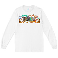 White Happy thanksgiving Long Sleeve Tee - CowhideDigitalArt
