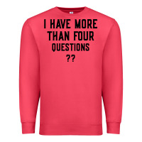 Cardinal i have more than four questions Premium Sweatshirt - ArtMosaic