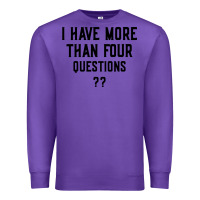Purple i have more than four questions Premium Sweatshirt - ArtMosaic
