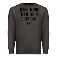 Smoke i have more than four questions Premium Sweatshirt - ArtMosaic