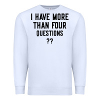White i have more than four questions Premium Sweatshirt - ArtMosaic