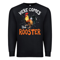 Black Here Comes The Rooster Shirt Chicken Lady Outfit 243 Premium Sweatshirt - ArtMosaic