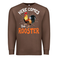 Chestnut Here Comes The Rooster Shirt Chicken Lady Outfit 243 Premium Sweatshirt - ArtMosaic
