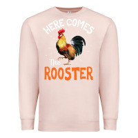 Pale Pink Here Comes The Rooster Shirt Chicken Lady Outfit 243 Premium Sweatshirt - ArtMosaic