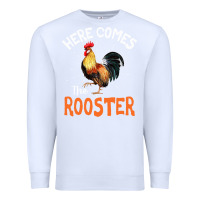 White Here Comes The Rooster Shirt Chicken Lady Outfit 243 Premium Sweatshirt - ArtMosaic