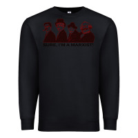 Black sure i'm a marxist Premium Sweatshirt - ArtMosaic