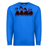 True Royal sure i'm a marxist Premium Sweatshirt - ArtMosaic