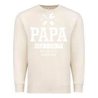 Sandshell If Papa Can't Fix It We're All Screwed - Fathers Day Premium Sweatshirt - ArtMosaic
