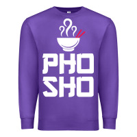 Pho Sho Foodie Asian Food Humor Chopsticks Funny Premium Sweatshirt | Teevron