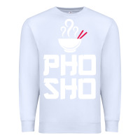White pho sho foodie asian food humor chopsticks funny Premium Sweatshirt - ArtMosaic