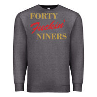 Charcoal Heather forty fvckin' niners Premium Sweatshirt - ArtMosaic