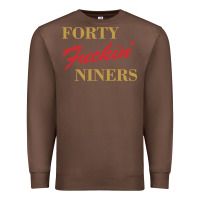 Chestnut forty fvckin' niners Premium Sweatshirt - ArtMosaic
