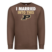 Chestnut Purdue Boilermakers Married Into This - Apparel Premium Sweatshirt - ArtMosaic