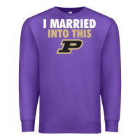 Purple Purdue Boilermakers Married Into This - Apparel Premium Sweatshirt - ArtMosaic