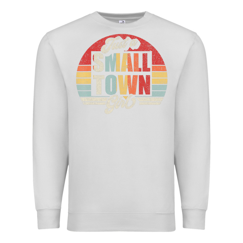 Limited Edition Retro Vintage Just A Small Town Girl Premium Sweatshirt by ArtMosaic | Teevron
