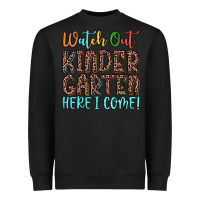 Black watch out kindergarten here i come! Heavyweight Sweatshirt - JahusDesignShop