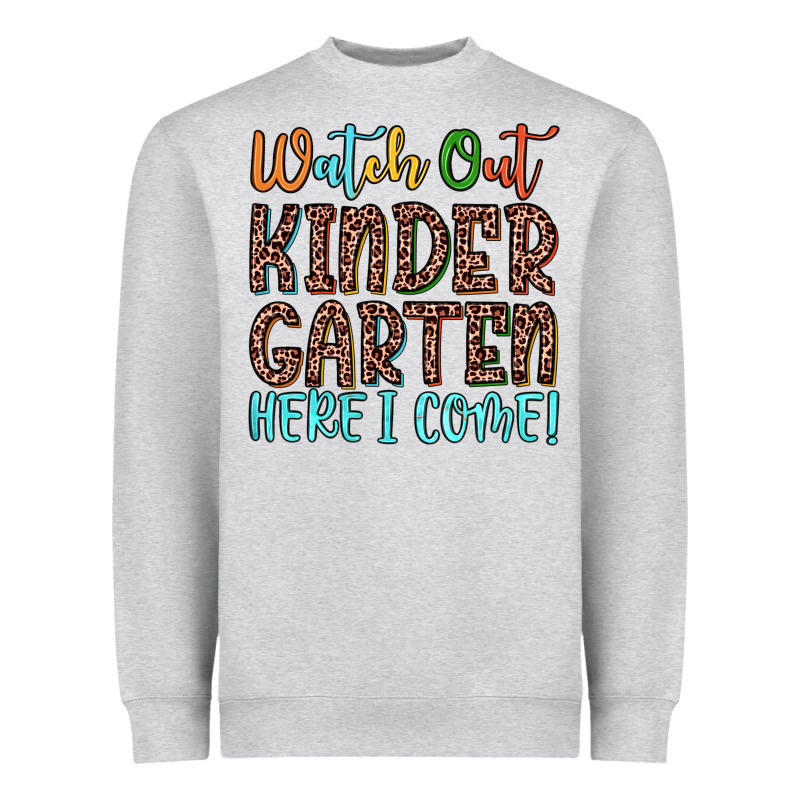 Watch Out Kindergarten Here I Come! Heavyweight Sweatshirt by JahusDesignShop | Teevron