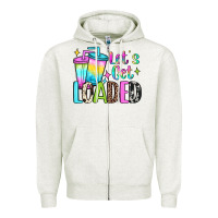 Oatmeal Heather let's get loaded Zipper Hoodie - JahusDesignShop