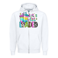 White let's get loaded Zipper Hoodie - JahusDesignShop