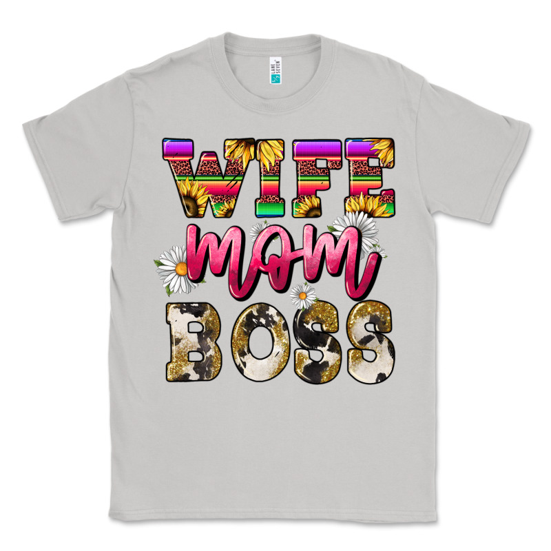 Wife Mom Boss Daisy Mother's Day Classic Tee by HowdyJamesFarm | Teevron