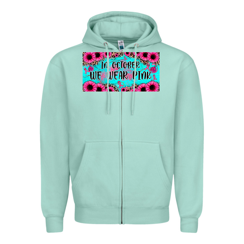 In October We Wear Pink Zipper Hoodie by JahusDesignShop | Teevron