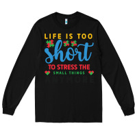 Black life is too to stress the small things anymo Long Sleeve Tee - CowhideDigitalArt