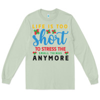 Matcha life is too to stress the small things anymo Long Sleeve Tee - CowhideDigitalArt