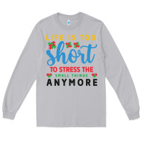 Moon Dust life is too to stress the small things anymo Long Sleeve Tee - CowhideDigitalArt