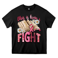Black this is how i fight Heavy Core Tee - CowGirlArtShop