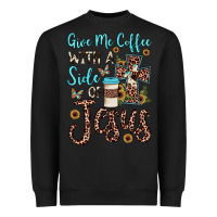 Black give me coffee with a side of jesus Heavyweight Sweatshirt - JahusDesignShop