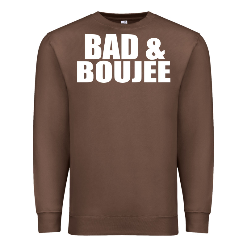 Bad & Boujee Premium Sweatshirt by artisFamous | Teevron