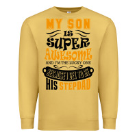Antique Gold My Son Is Super Awesome His Stepdad Premium Sweatshirt - artisFamous