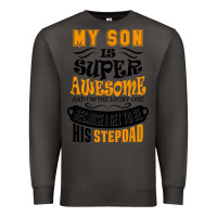 Smoke My Son Is Super Awesome His Stepdad Premium Sweatshirt - artisFamous