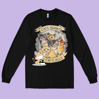 Cats Against Cat Calls Long Sleeve Tee Designed By Bettercallsaul