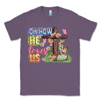 Lavender Oh how he loves us Easter Day Classic Tee - CowGirlArtShop