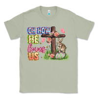 Matcha Oh how he loves us Easter Day Classic Tee - CowGirlArtShop