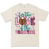 For The Love Of The Valentine Premium Tee | Teevron