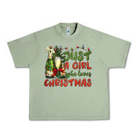 Oil Green just a girl who loves christmas Urban Heavy Tee - BundleAndBundleShop