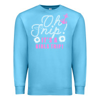 Ocean Blue oh snip it's a girls trip for dark Premium Sweatshirt - artisFamous