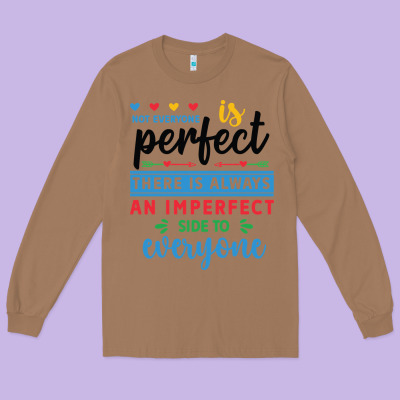 Not Everyone Is Perfect. There Is Always An Imperf Long Sleeve Tee Designed By Cowhidedigitalart