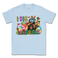 Dusty Blue I dig Easter Day Classic Tee - CowGirlArtShop